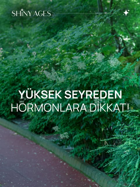 Yüksek Seyreden Hormonlara Dikkat!